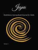 Jigna Mindfulness Coloring & Journal for Adults